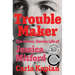 Troublemaker: The Fierce, Unruly Life of Jessica Mitford