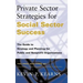 Private Sector Strategies for Social Sector Success: The Guide to Strategy and Planning for Public and Nonprofit Organizations