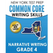 NEW YORK TEST PREP Common Core Writing SKills Narrative Writing Grade 4: Covers the Next Generation ELA Standards