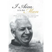 I Aim to Be That Man: How God Used the Ordinary Life of Avery Willis Jr.