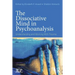 The Dissociative Mind in Psychoanalysis: Understanding and Working With Trauma