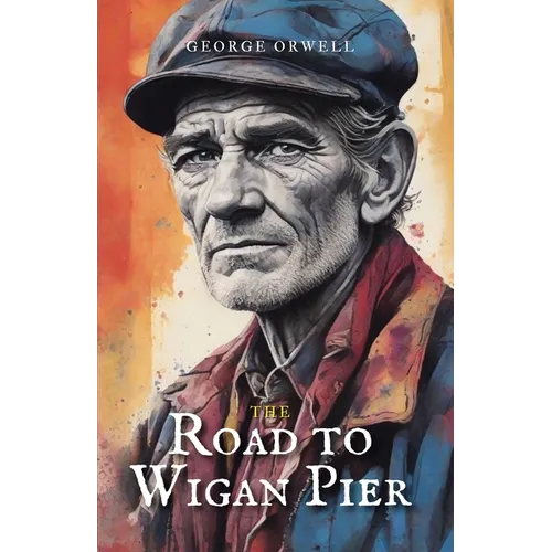 The Road to Wigan Pier