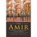 The Amir: The Umayyads vs the Abbasids and Their Successors the Wahhabis