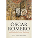 Óscar Romero and Catholic Social Teaching