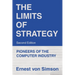 The Limits of Strategy-Second Edition: Pioneers of the Computer Industry