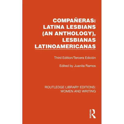 Compañeras: Latina Lesbians (An Anthology), Lesbianas Latinoamericanas: Third Edition/Tercera Edición
