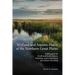 Wetland and Aquatic Plants of the Northern Great Plains: A field guide for North and South Dakota, Nebraska, eastern Montana and eastern Wyoming