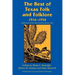 The Best of Texas Folk and Folklore