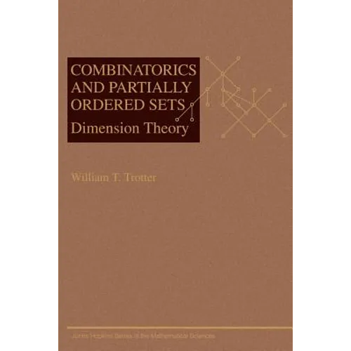 Combinatorics and Partially Ordered Sets: Dimension Theory