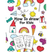 How to Draw for Kids: Fun Step-by-Step Drawing Guide for Kids