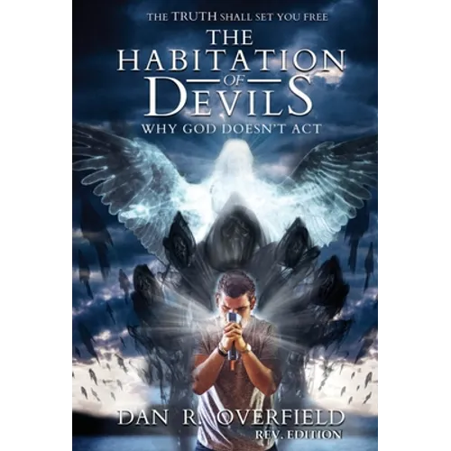 The Habitation of Devils: Why God Doesn't Act