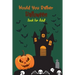 Would you rather Halloween Book For Adults: Fun Halloween Game Questions for Teens, Adults, Girls, Boys and Family, Fun Trick or Treat Spooky Scary Cr