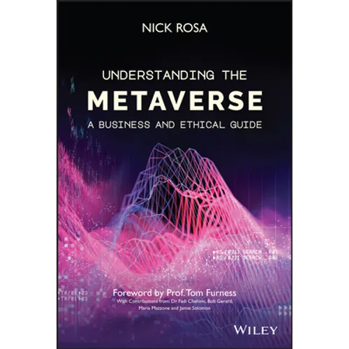 Understanding the Metaverse: A Business and Ethical Guide