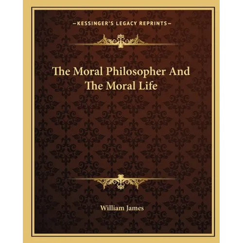 The Moral Philosopher And The Moral Life