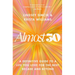 Almost 30: A Definitive Guide to a Life You Love for the Next Decade and Beyond