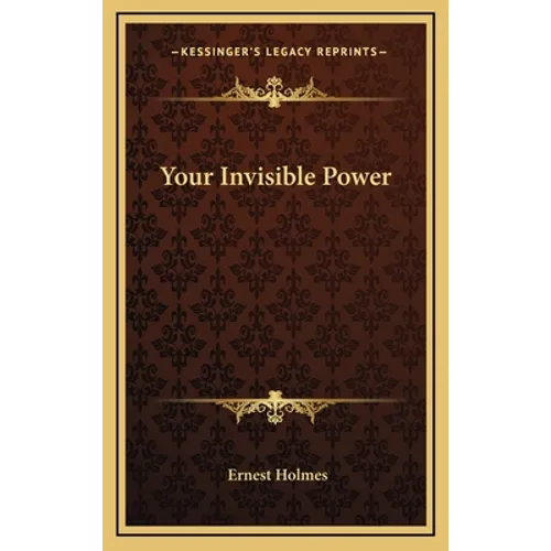 Your Invisible Power