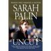 Sarah Palin Uncut