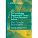 The Sustainable Development Theory: A Critical Approach, Volume 2: When Certainties Become Doubts