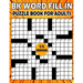 BK Word fill in puzzle book for adults: fill ins puzzle book for adults & seniors - Puzzle from (BK Bouchama)