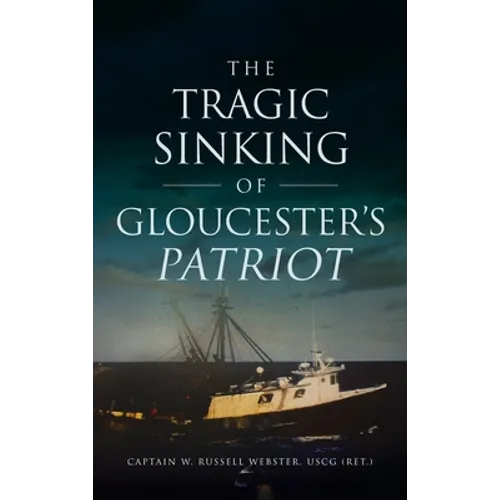 Tragic Sinking of Gloucester's Patriot