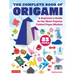 The Complete Book of Origami: A Beginner's Guide to the Most Popular Folded Paper Models