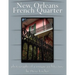 New Orleans French Quarter: Photographs of a Unique Architecture