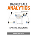 Basketball Analytics: Spatial Tracking