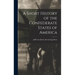 A Short History of the Confederate States of America