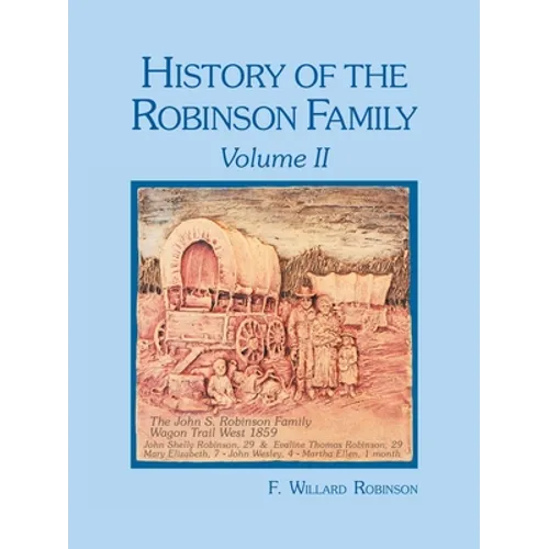 History of the Robinson Family: Volume Ii