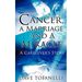 Cancer, a Marriage and a Miracle