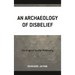 An Archaeology of Disbelief