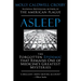 Asleep: The Forgotten Epidemic that Remains One of Medicine's Greatest Mysteries