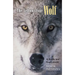 The Yellowstone Wolf: A Guide and Sourcebook