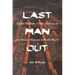 Last Man Out: Glenn McDole, USMC, Survivor of the Palawan Massacre in World War II
