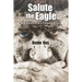 Salute the Eagle: My Experiences as Parabat in Angola