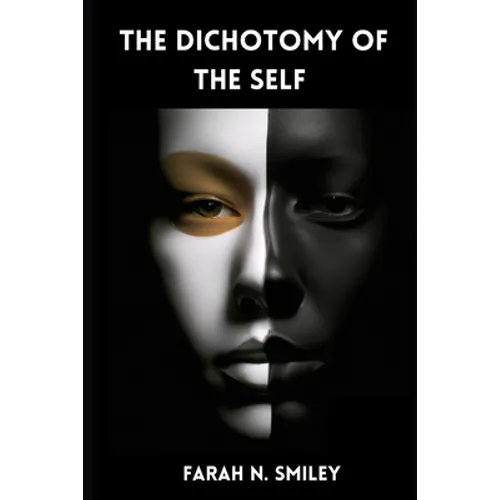 The Dichotomy of the Self