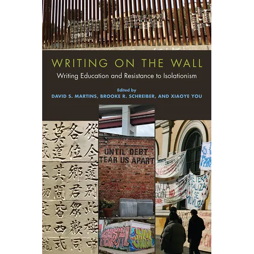 Writing on the Wall: Writing Education and Resistance to Isolationism