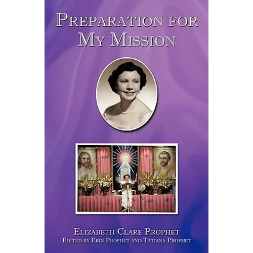 Preparation for My Mission
