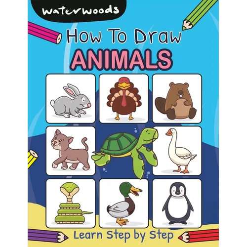How To Draw Animals: Learn How to Draw Animals with Easy Step by Step Guide