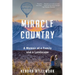 Miracle Country: A Memoir of a Family and a Landscape