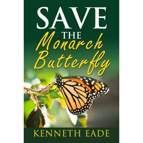Save the Monarch Butterfly