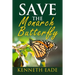 Save the Monarch Butterfly
