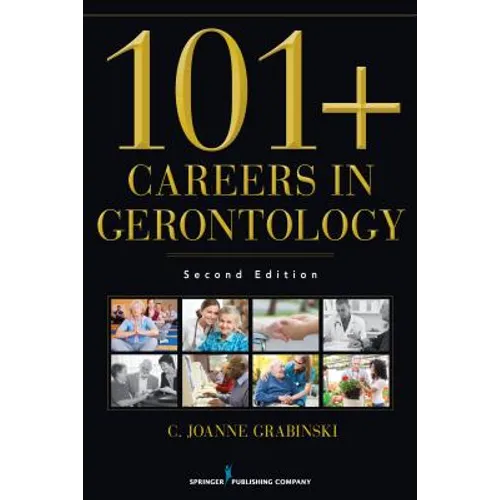 101+ Careers in Gerontology