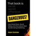 That Book Is Dangerous!: How Moral Panic, Social Media, and the Culture Wars Are Remaking Publishing