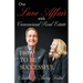 Our Love Affair With Commercial Real Estate: How to Be Successful
