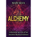 Alchemy: Unlocking Secrets of an Ancient Mystical Science