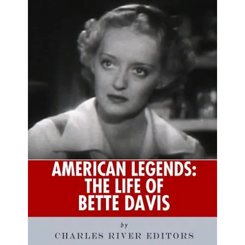 American Legends: The Life of Bette Davis
