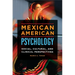 Mexican American Psychology: Social, Cultural, and Clinical Perspectives