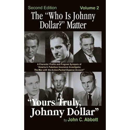 The "Who Is Johnny Dollar?" Matter Volume 2 (2nd Edition) (hardback)