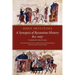 John Skylitzes: A Synopsis of Byzantine History, 811 1057: Translation and Notes